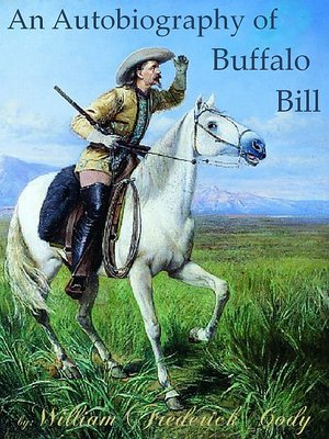 cover image of An Autobiography of Buffalo Bill